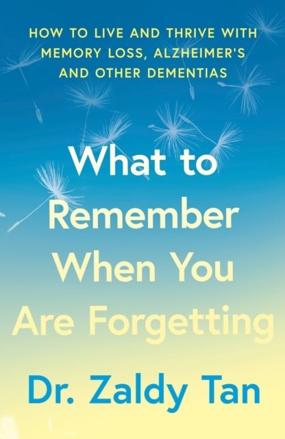 What to Remember When You Are Forgetting