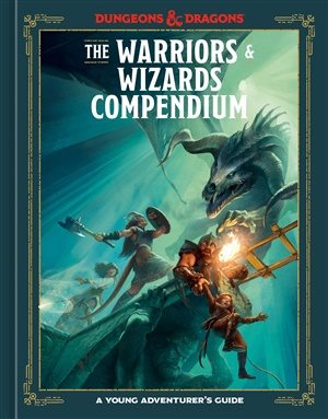 The Warriors & Wizards Compendium (Dungeons & Dragons): A Young Adventurer