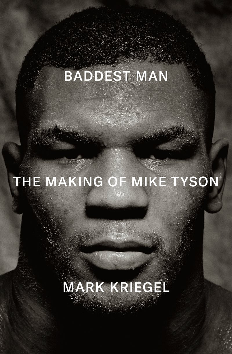 Baddest Man: The Making of Mike Tyson