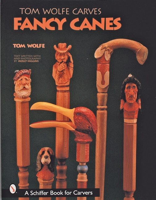 Tom wolfe carves fancy canes