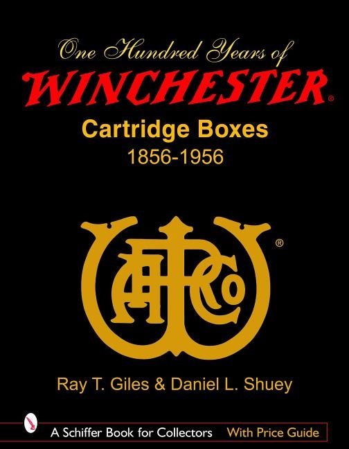 100 Years Of Winchester Cartridge Boxes, 1856-1956