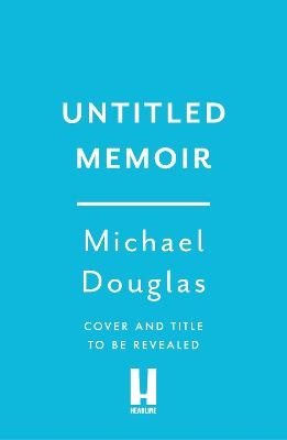 Michael Douglas untitled memoir
