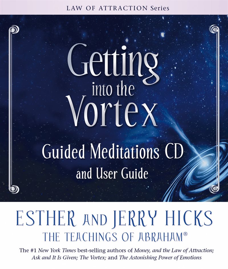 Getting into the vortex guided meditations - audio and user guide