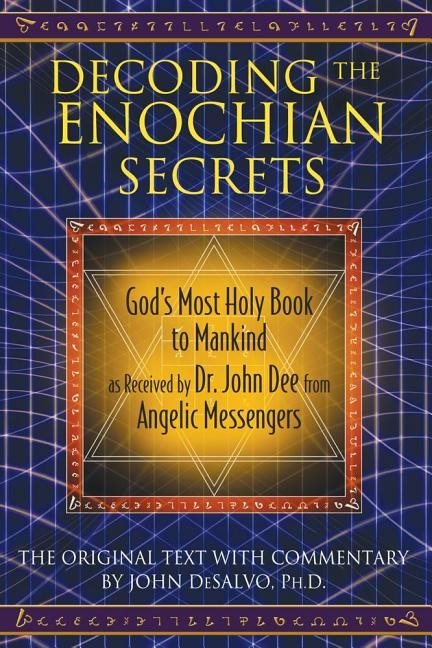 Decoding The Enochian Secrets: God