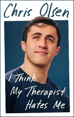 I Think My Therapist Hates Me