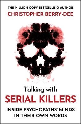 Talking With Serial Killers: Inside Psychopaths
