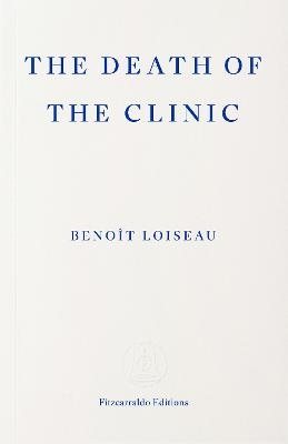 The Death of the Clinic