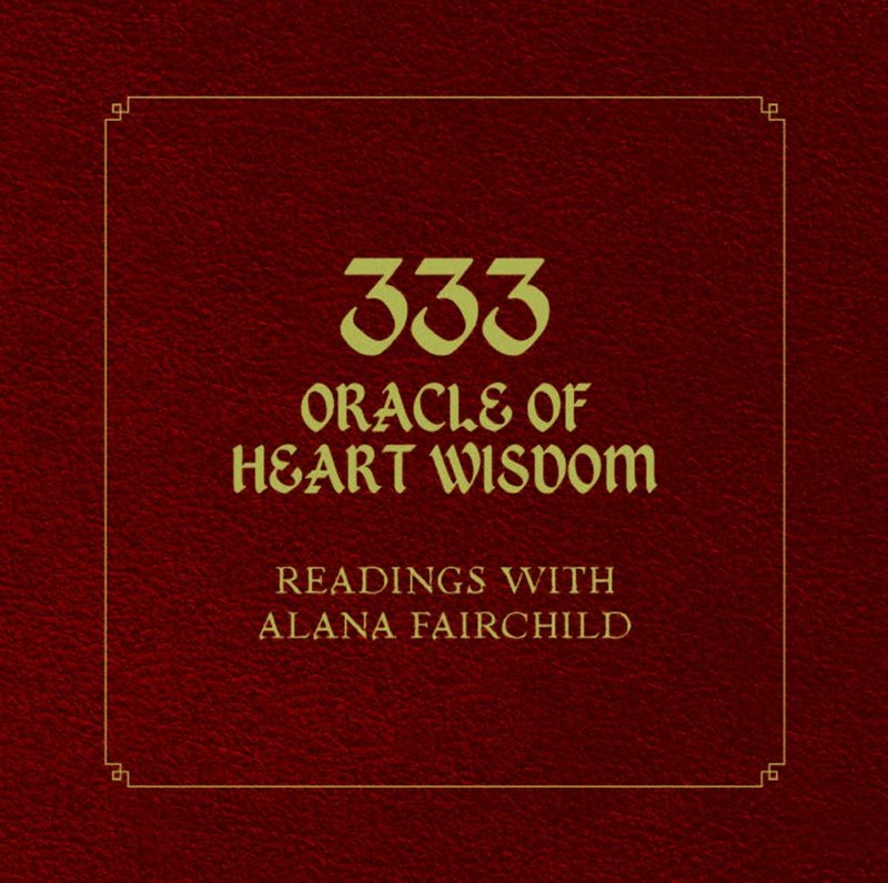 333 Oracle Of Heart Wisdom