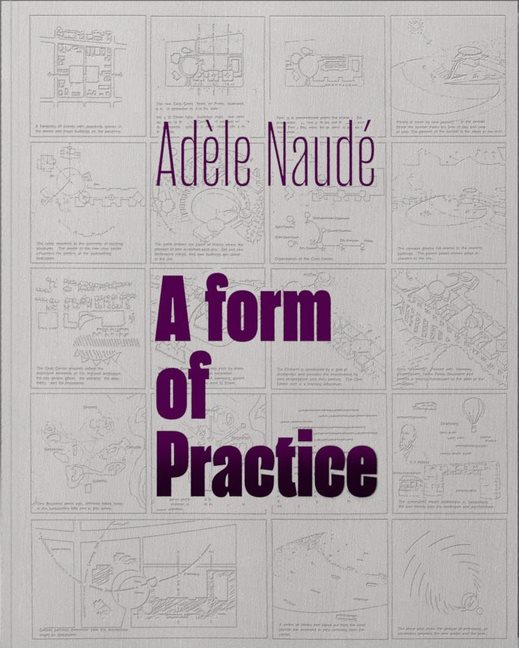 Adèle Naudé : A Form of Practice
