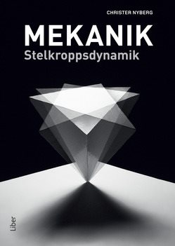 Mekanik : stelkroppsdynamik