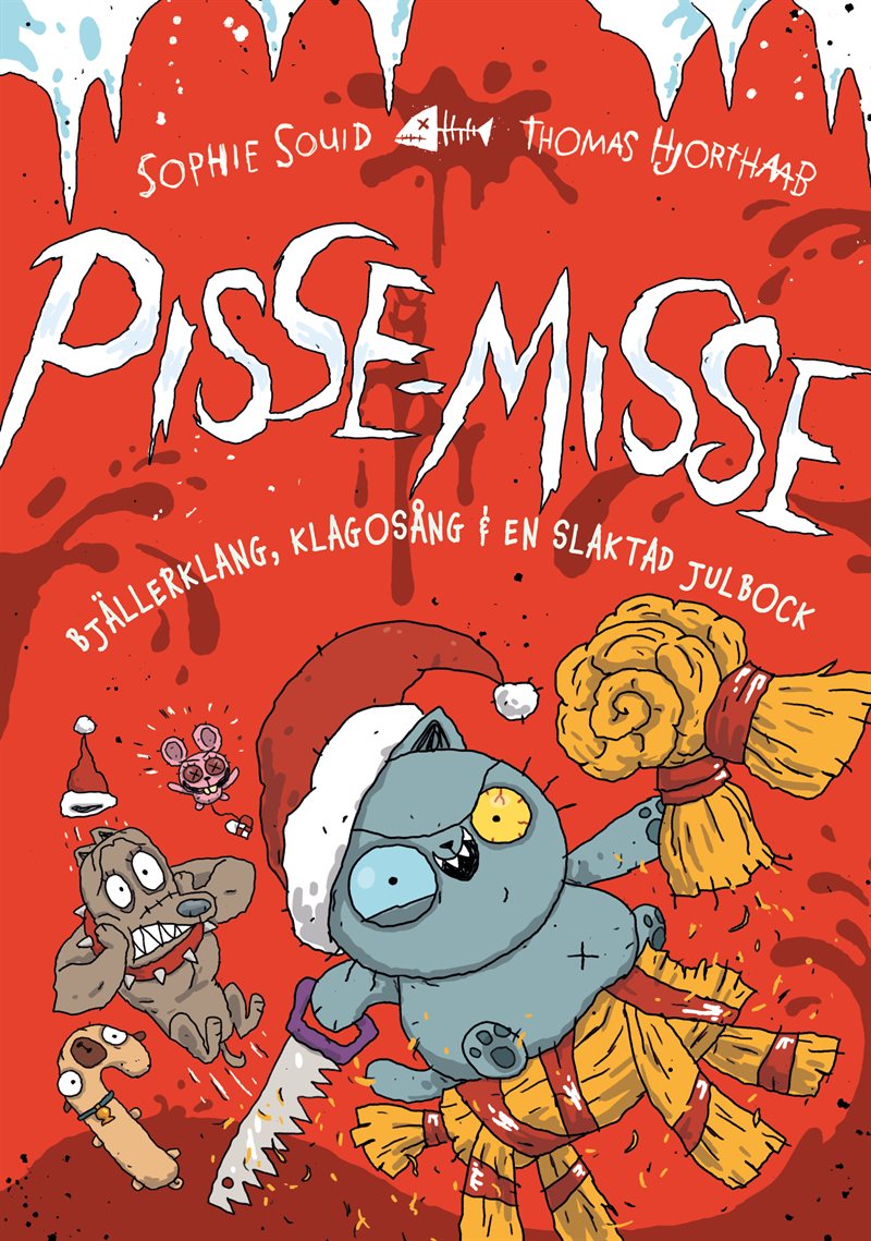 Pisse-Misse : Bjällerklang, klagosång och en slaktad julbock