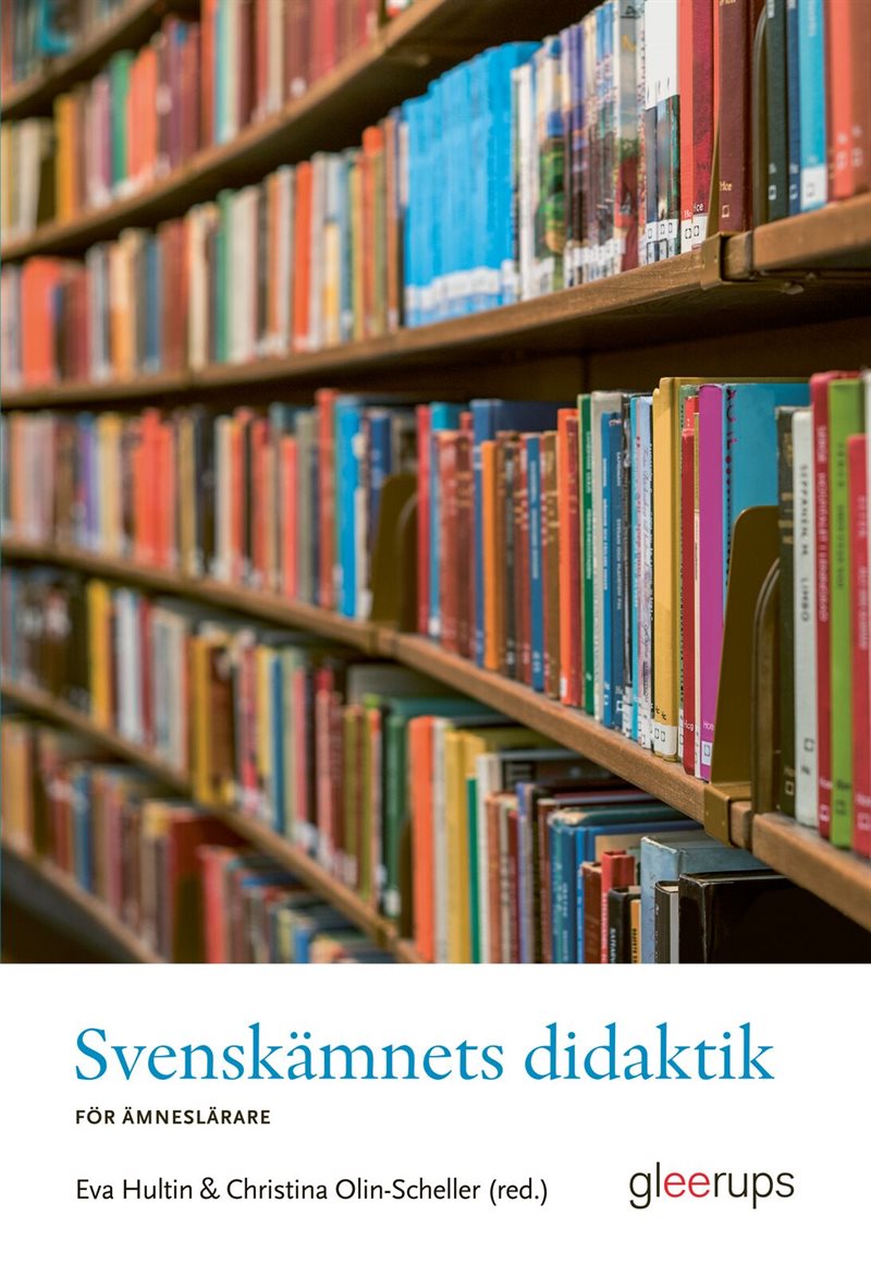 Svenskämnets didaktik : För ämneslärare