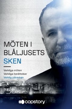 Möten i blåljusets sken : kunskap om bemötande i livets mest avgörande ögonblick