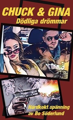 Chuck & Gina : dödliga drömmar