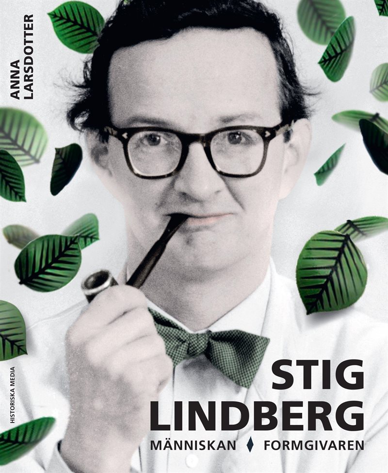 Stig Lindberg : människan, formgivaren