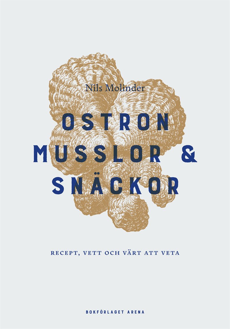 Ostron : recept, vett och värt att veta