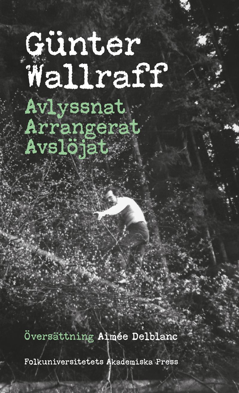 Avlyssnat, arrangerat, avslöjat