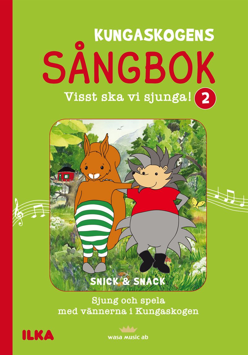 Kungaskogen sångbok Visst ska vi sjunga 2