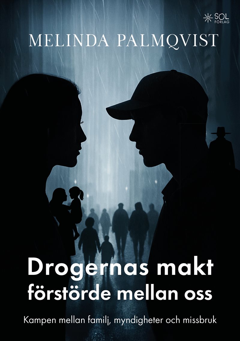 Drogernas makt förstörde mellan oss