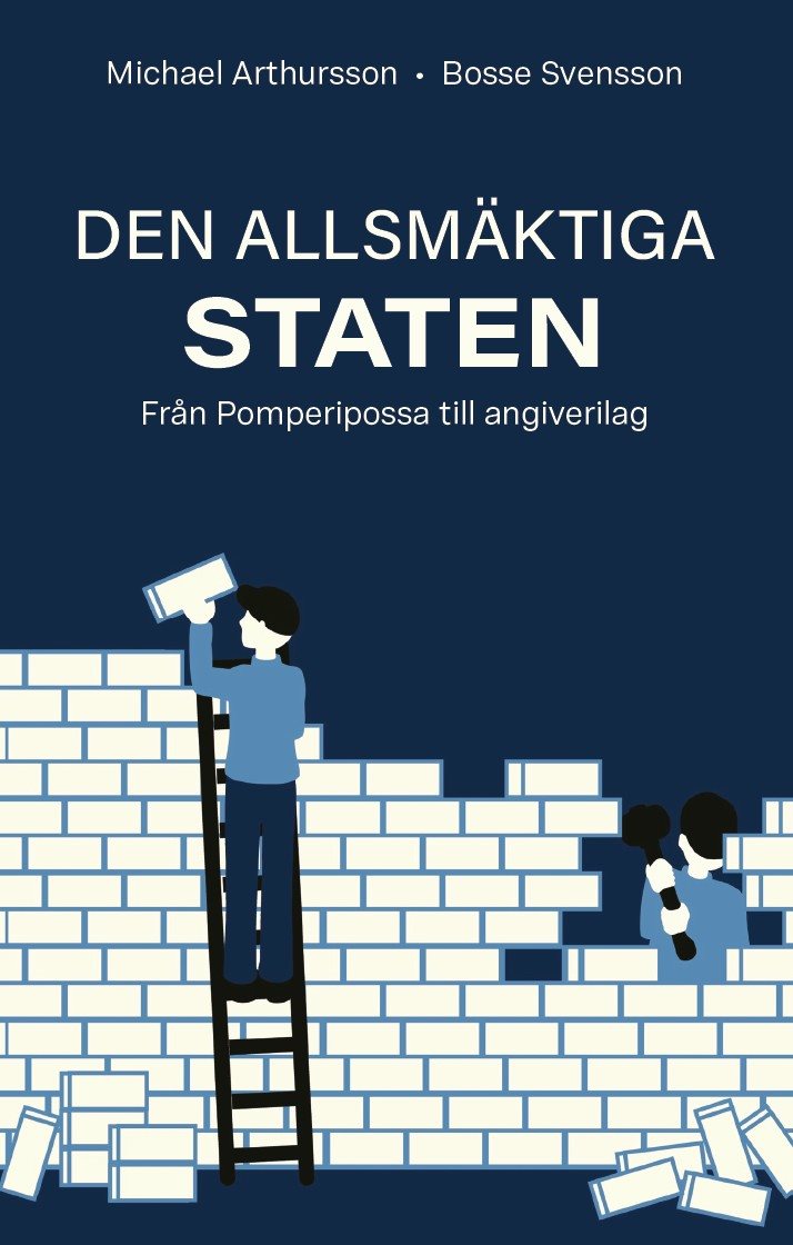 Den allsmäktiga staten : från Pomperipossa till angiverilag