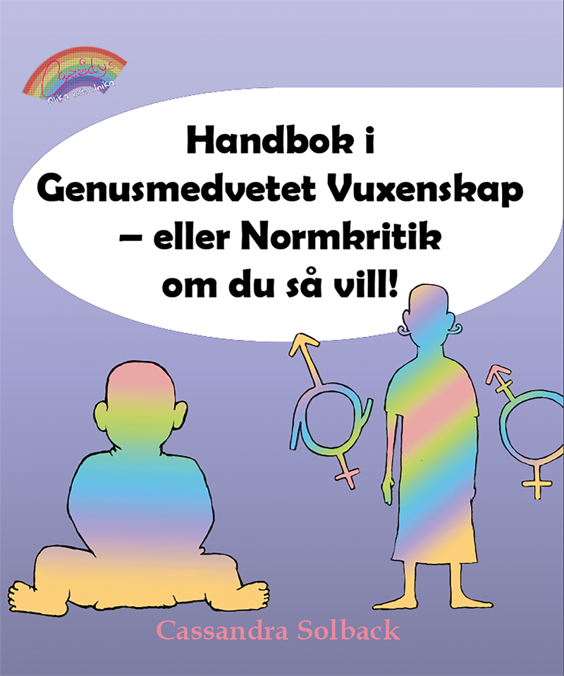Handbok i genusmedvetet vuxenskap – eller normkritik om du så vill! 