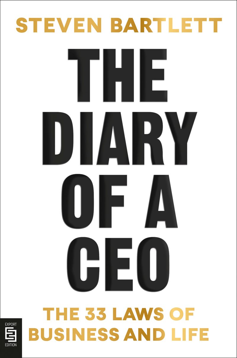 The Diary of a CEO: The 33 Laws of Business and Life